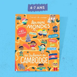 LE MAGAZINE ENFANTS CAMBODGE- DES 4 ANS - LES MINI MONDES